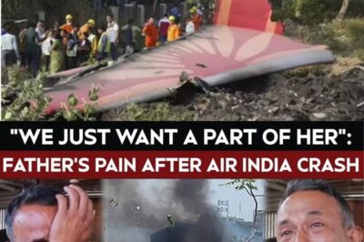 Air India Plane Crash: “Let Us Take Her Home” — Father of Crew Member Speaks Through Tears (NH)
